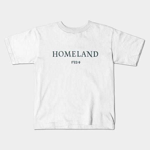 Homeland 1924 Kids T-Shirt by christinawingfield